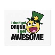 I Don't get drunk Post Card