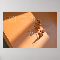 I don't hate you print