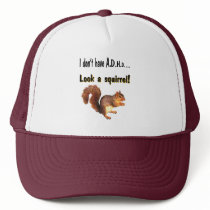I don't have A.D.H.D .... Look a Squirrel Mesh Hat
