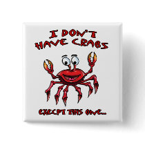 I don't have crabs, except this one buttons