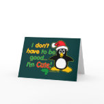 I don't have to be good greeting cards