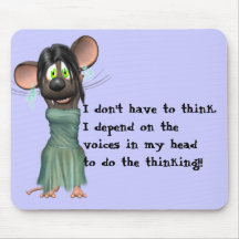 I don't have to think.I depend on ... Mouse Pad