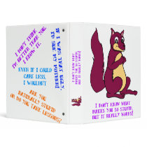 I don't know what makes you so stupid... vinyl binder