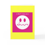 I Dont Miss You cards