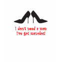 I don't need a man t-shirts