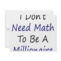 I Don't Need Math To Be A Millionaire invitations