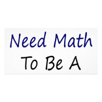 I Don't Need Math To Be A Millionaire photo cards