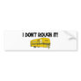 I dont rough it bumper stickers