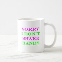 I Don't Shake Hands 2 Coffee Mugs