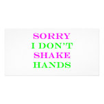 I Don't Shake Hands 2 Photo Greeting Card