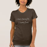 I Don't Skinny Dip T-Shirt