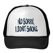 I Don't Smoke Mesh Hat