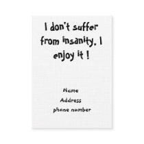 I don't suffer from insanity-business cards business cards