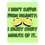 I DON'T SUFFER FROM INSANITY POSTCARDS