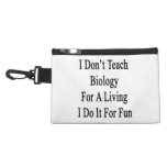 I Don't Teach Biology For A Living I Do It For Fun Accessory Bag