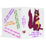 I don't think I'm better than you. I know it. binders