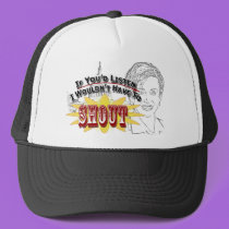 I Don't Want to Shout hats by RW_IMAGES I Don't Want to Shout hats