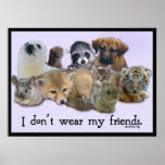 I Don't Wear My Friends posters