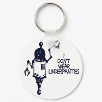 I Don't Wear Underpanties keychains