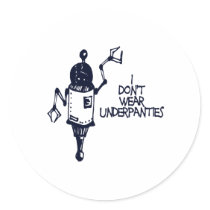 I Don't Wear Underpanties stickers