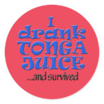 I drank Tonga Juice and survived! stickers