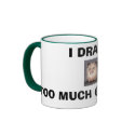 I DRANK TOO MUCH CAFFEINE! mugs