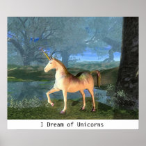 I Dream of Unicorns Posters