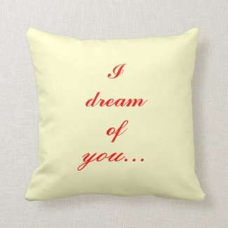 I Dream of You Girl Sleepy on Heart Pillow