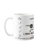 I drink Miley Mugs
