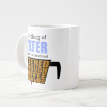 I Drink Plenty Of Water ... As Coffee Extra Large Mugs