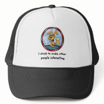 I Drink To Make Other People Interesting hats