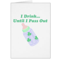 I Drink Until I Pass Out cards