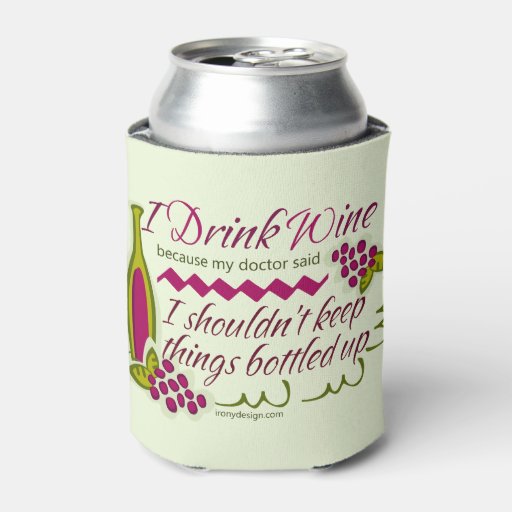 I Drink Wine Funny Quote Can Cooler Zazzle