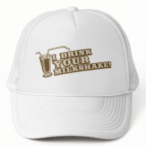 I drink your milkshake there will be blood hats by strk3 I drink your milkshake there will be blood hats