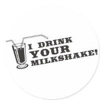 I drink your milkshake there will be blood stickers