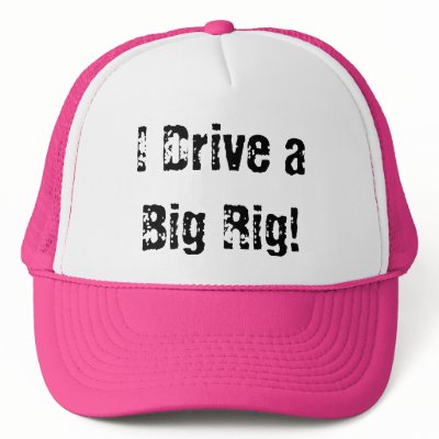 I drive a big rig hat
