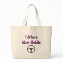 I drive a Mom-Mobile bags