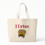 I Drive a School Bus bag