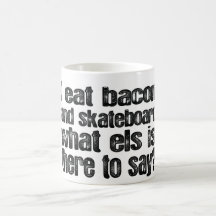 I Eat Bacon and Skateboard Mug
