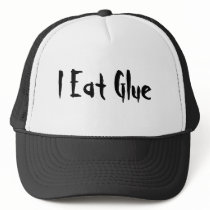 I Eat Glue hats