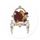 round_sticker - Show everyone that you are happy that you eat meat with this I eat meat design.  The hidden message of Eat Me is what all cows say to us when BBQ season comes around.  MMM...Steaks....: Sizes 