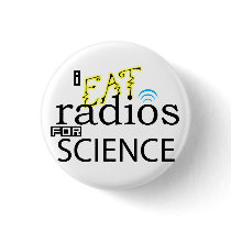 I EAT Radios for SCIENCE buttons by bekandrews I EAT Radios for SCIENCE buttons