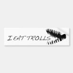 I Eat Trolls (teeth) Bumper Stickers