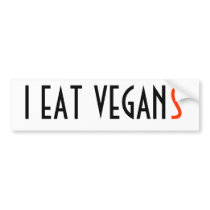 I EAT VEGAN(S) BUMPER STICKERS