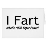 I Fart What Is Your Super Power cards