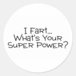 I Fart Whats Your Super Power 2 Stickers