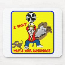 I Fart What's Your Superpower Mousepad
