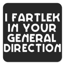I Fartlek In Your General Direction Sticker