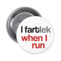 I FARTlek when I Run - Funny FARTlek Pin