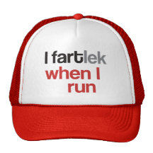 I FARTlek when I Run - Funny FARTlek Trucker Hat